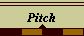 Pitch