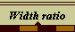 Width ratio